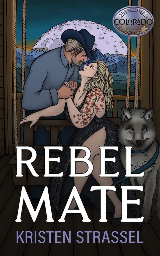 Rebel Mate (The Real Werewives of Colorado #5)