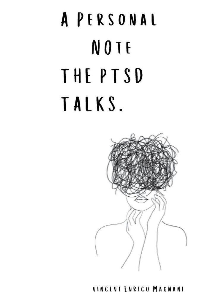 A Personal Note The PTSD talks