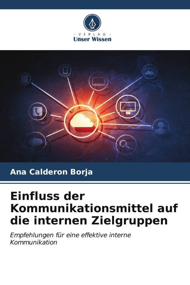 Einfluss der Kommunikationsmittel auf die internen Zielgruppen