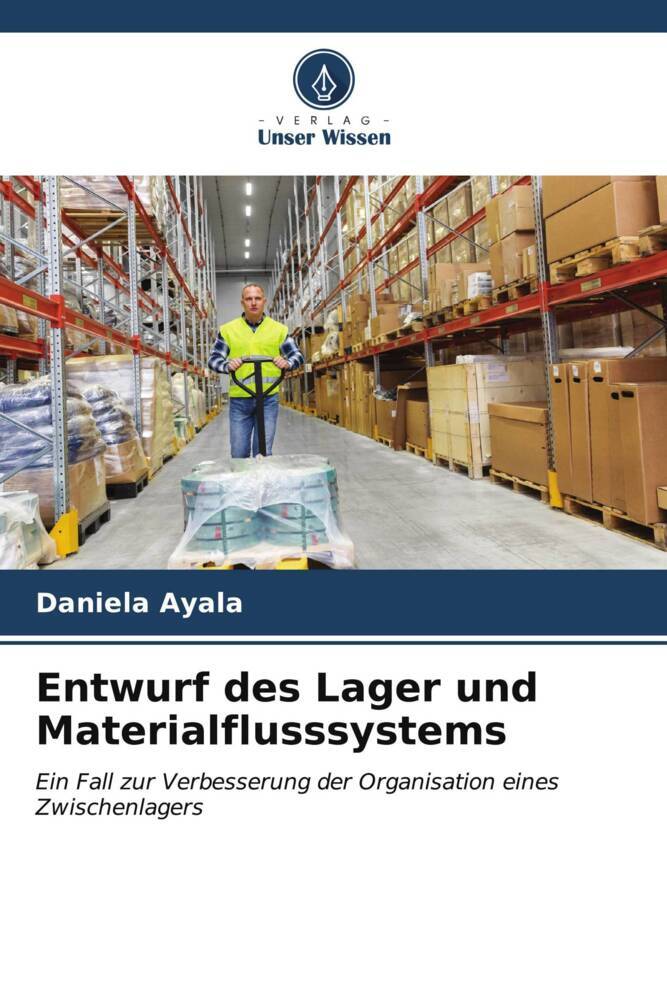 Entwurf des Lager und Materialflusssystems