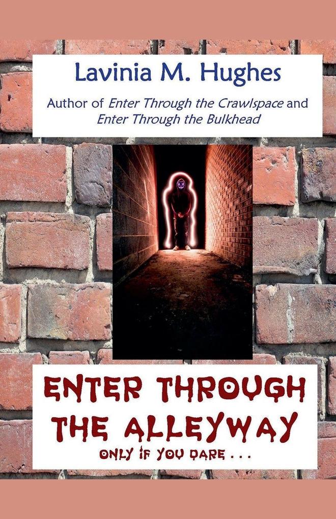 Enter Through the Alleyway
