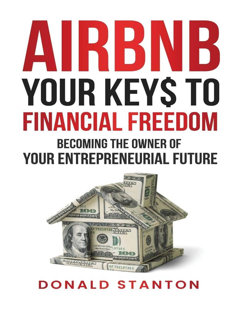 Airbnb Your Key$ To Financial Freedom