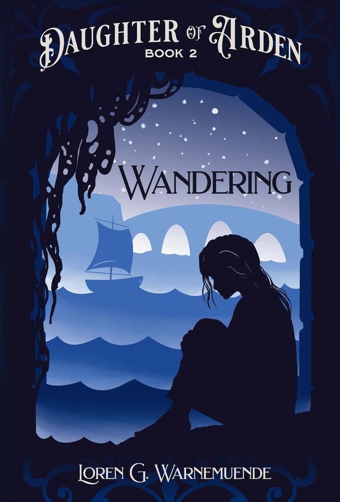 Wandering (Daughter of Arden #2)