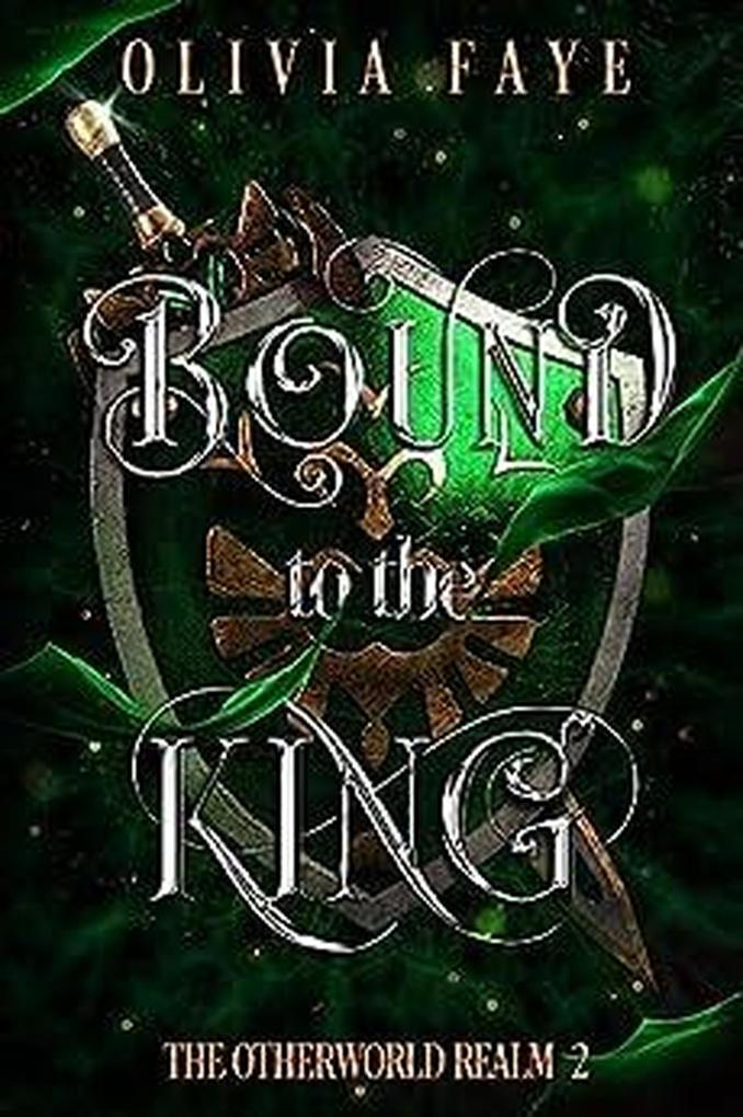 Bound to the King (The Otherworld Realm #2)