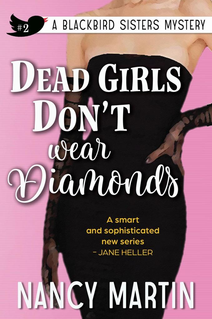Dead Girls Don't Wear Diamonds (The Blackbird Sisters #2)