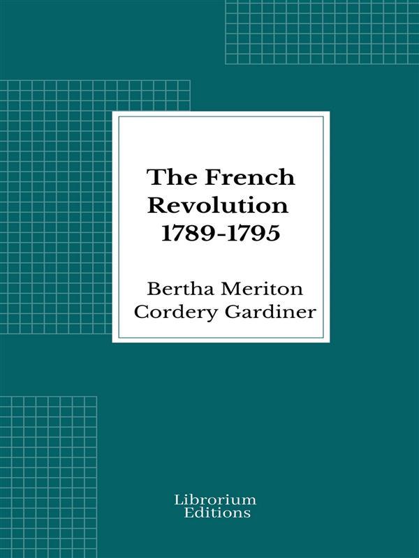 The French Revolution 1789-1795