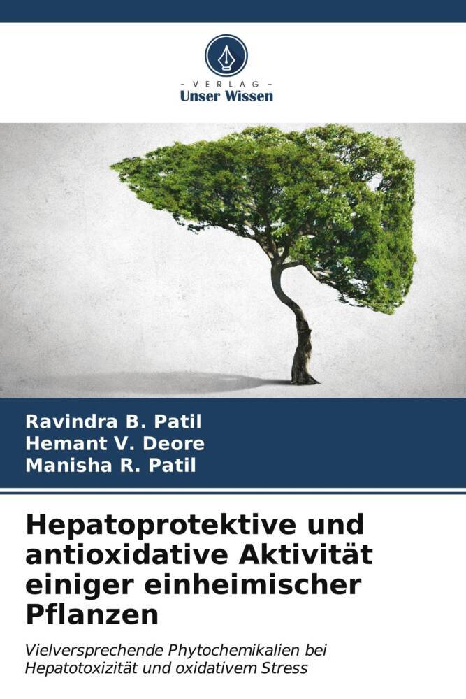 Hepatoprotektive und antioxidative Aktivität einiger einheimischer Pflanzen