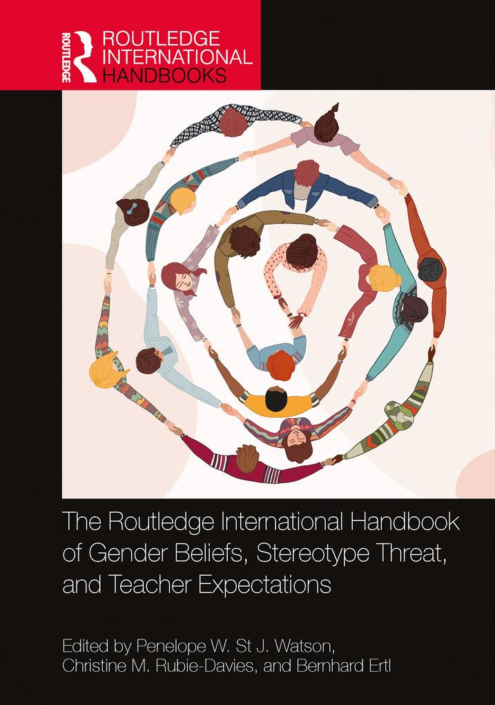 The Routledge International Handbook of Gender Beliefs Stereotype Threat and Teacher Expectations