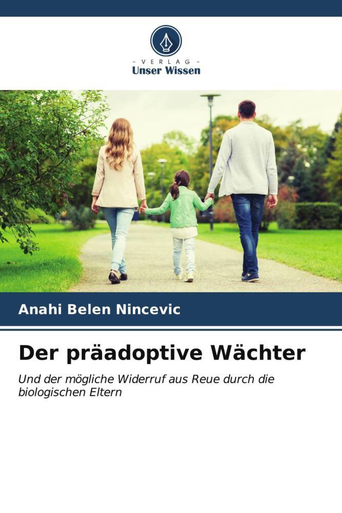 Der präadoptive Wächter