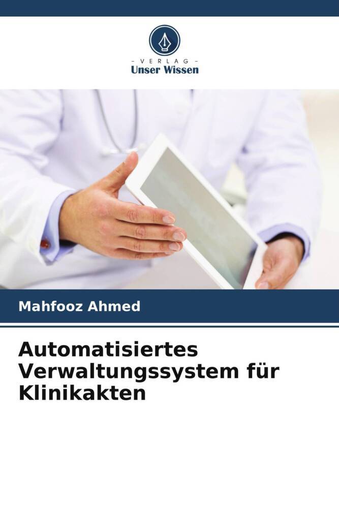 Automatisiertes Verwaltungssystem für Klinikakten