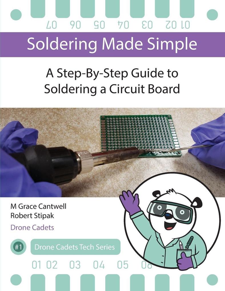 Soldering Made Simple A Step-By-Step Guide to Soldering a Circuit Board