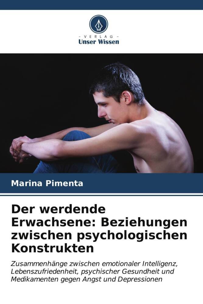 Der werdende Erwachsene: Beziehungen zwischen psychologischen Konstrukten