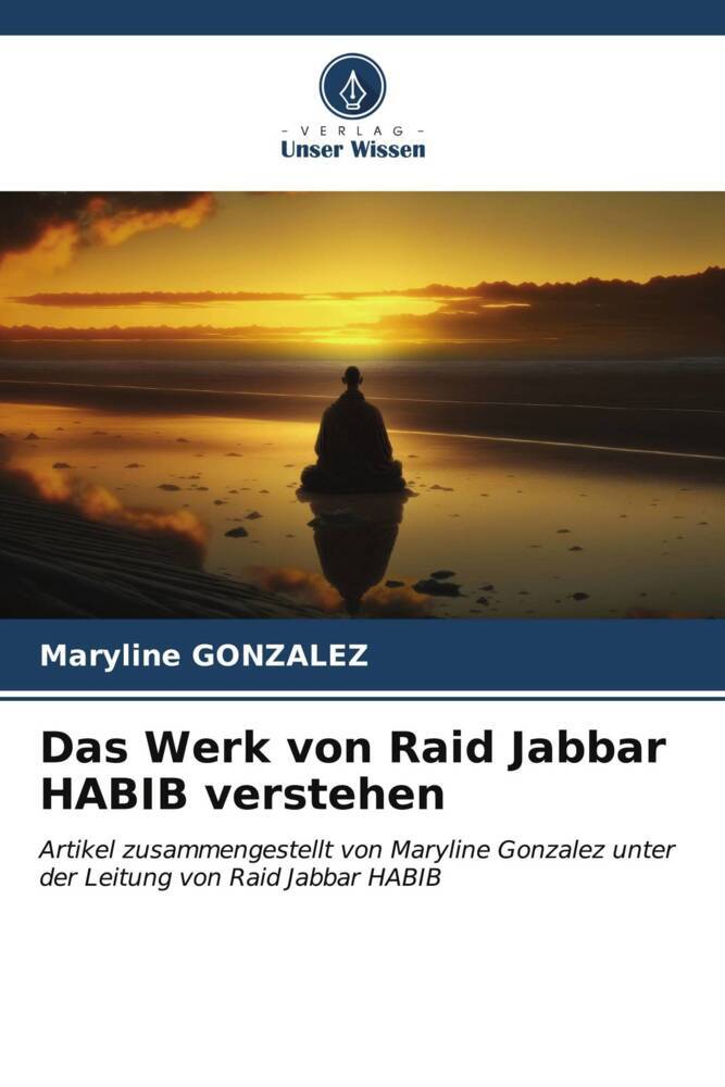 Das Werk von Raid Jabbar HABIB verstehen