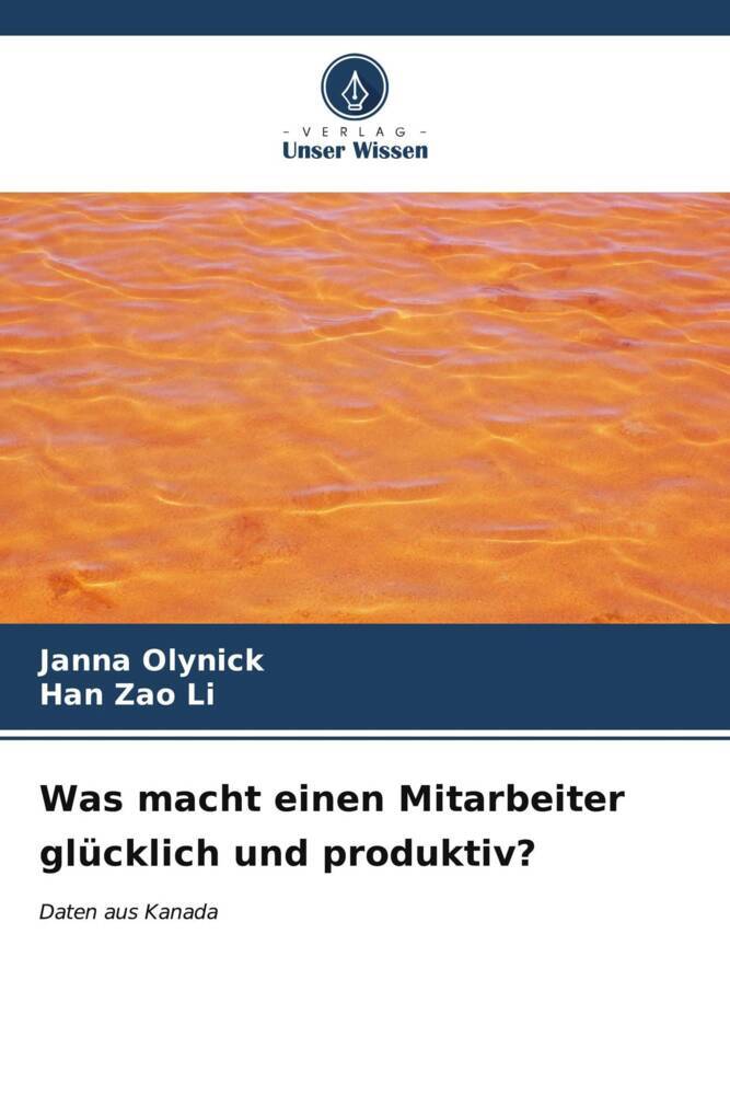 Was macht einen Mitarbeiter glücklich und produktiv?