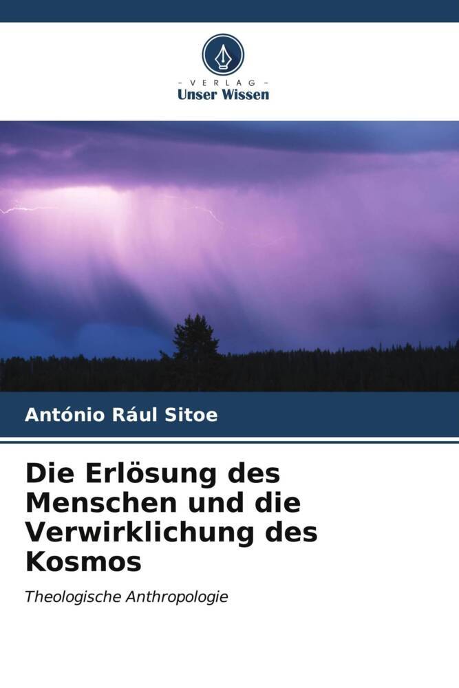 Die Erlösung des Menschen und die Verwirklichung des Kosmos