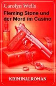 Fleming Stone und der Mord im Casino: Kriminalroman