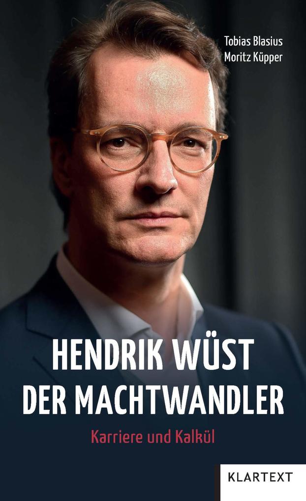 Hendrik Wüst - Tobias Blasius/ Moritz Küpper