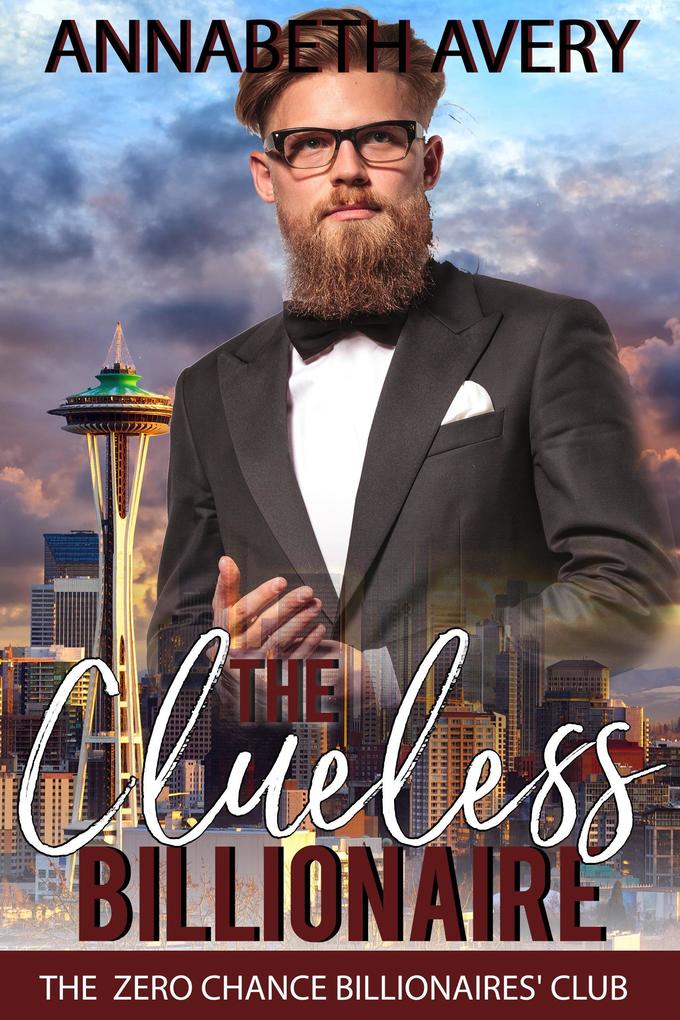 The Clueless Billionaire: A Sweet Billionaire Enemies to Lovers Romance (The Zero Chance Billionaires' Club #3)