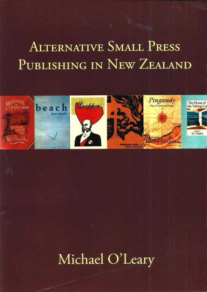 Alternative Small Press Publishing in New Zealand