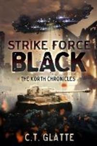 Strike Force Black (The Korth Chronicles #2)