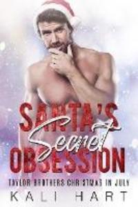 Santa‘s Secret Obsession (Taylor Brothers Christmas in July #1)