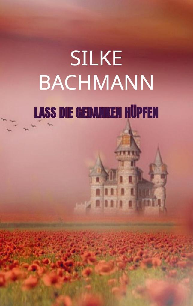 Lass die Gedanken hüpfen