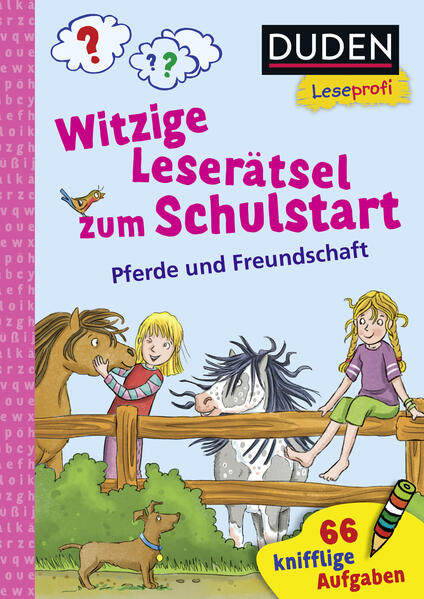 Duden Leseprofi - Witzige Leserätsel zum Schulstart - Pferde und Freundschaft 1. Klasse