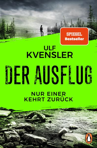 Der Ausflug - Nur einer kehrt zuru¨ck | Ulf Kvensler