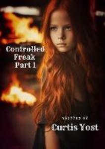 Controlled Freak: Part 1 (American Isekai #7)