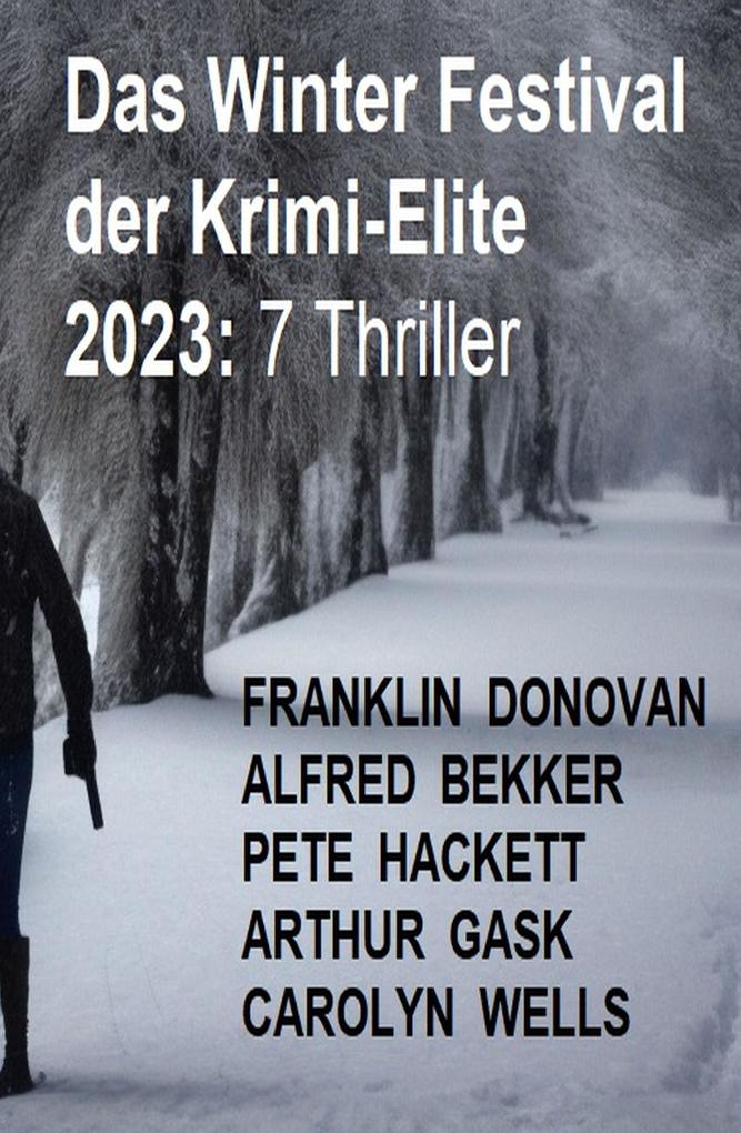 Das Winter Festival der Krimi-Elite 2023: 7 Thriller