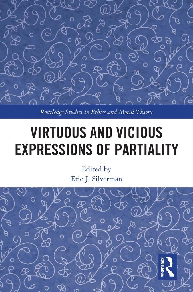 Virtuous and Vicious Expressions of Partiality