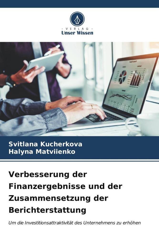 Verbesserung der Finanzergebnisse und der Zusammensetzung der Berichterstattung