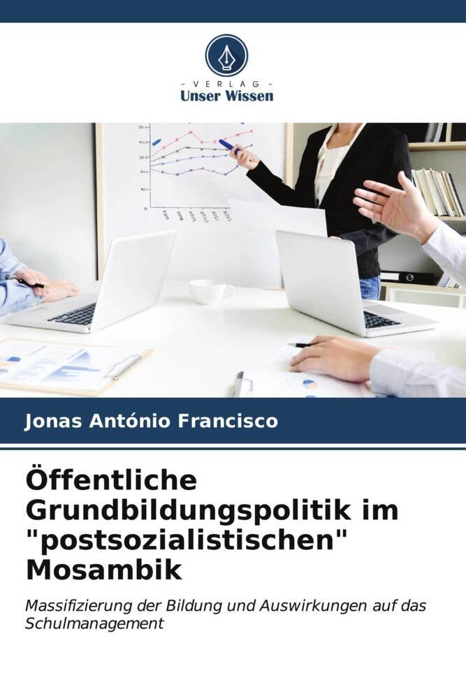 Öffentliche Grundbildungspolitik im 'postsozialistischen' Mosambik