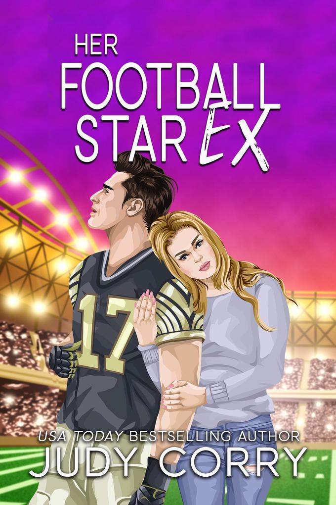 Her Football Star Ex (Rich and Famous Romance #3)