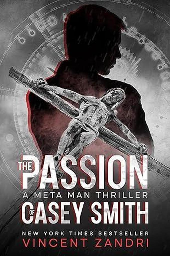 The Passion of Casey Smith (A Meta Man Time Travel Thriller #5)