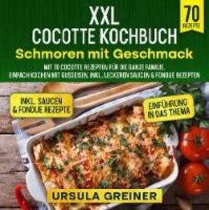 XXL Cocotte Kochbuch - Schmoren mit Geschmack