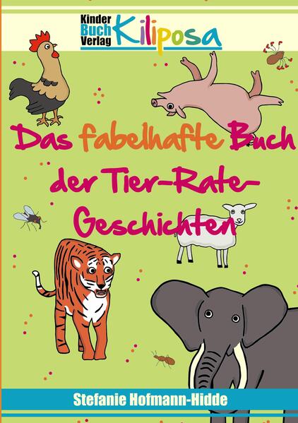 Das fabelhafte Buch der Tier-Rate-Geschichten