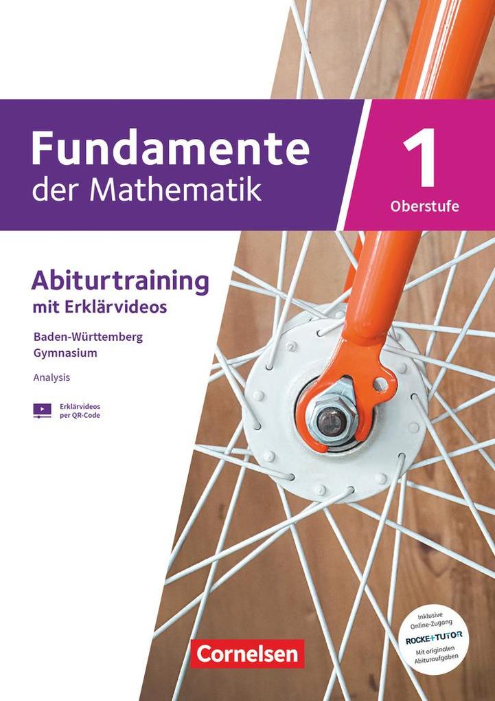 Fundamente der Mathematik 01. Baden-Württemberg - Analysis (Differential- und Integralrechnung) - Trainingsheft