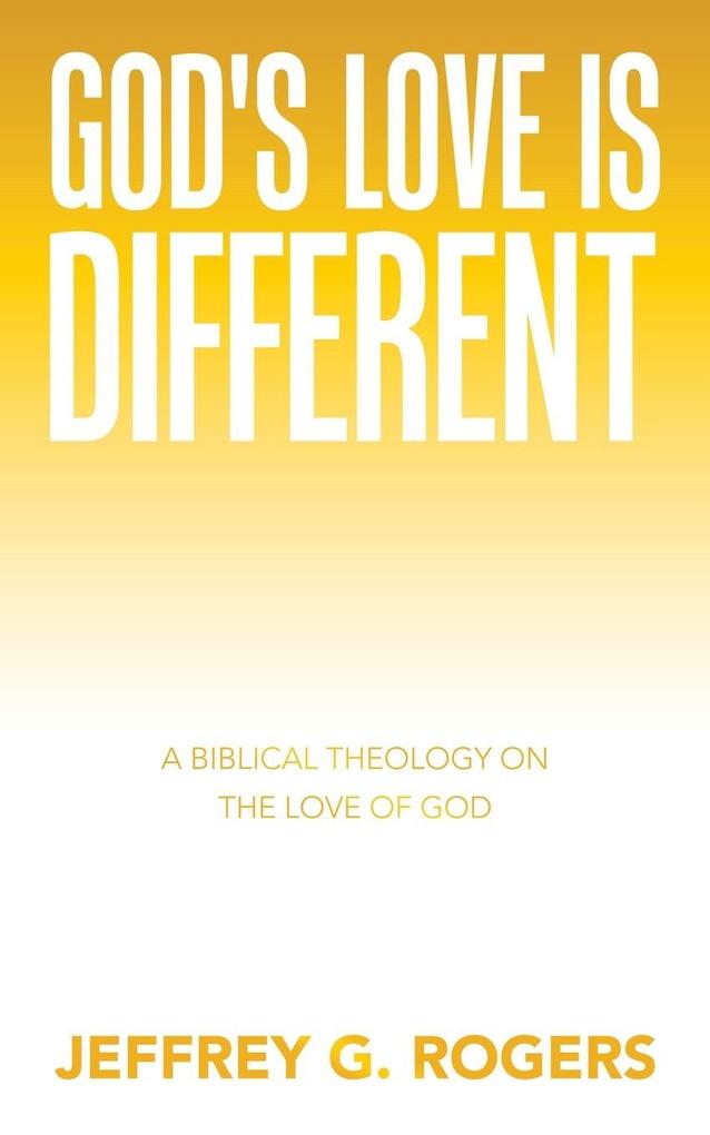 God's Love is Different