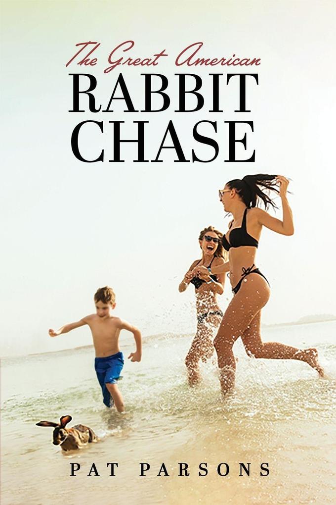 The Great American Rabbit Chase