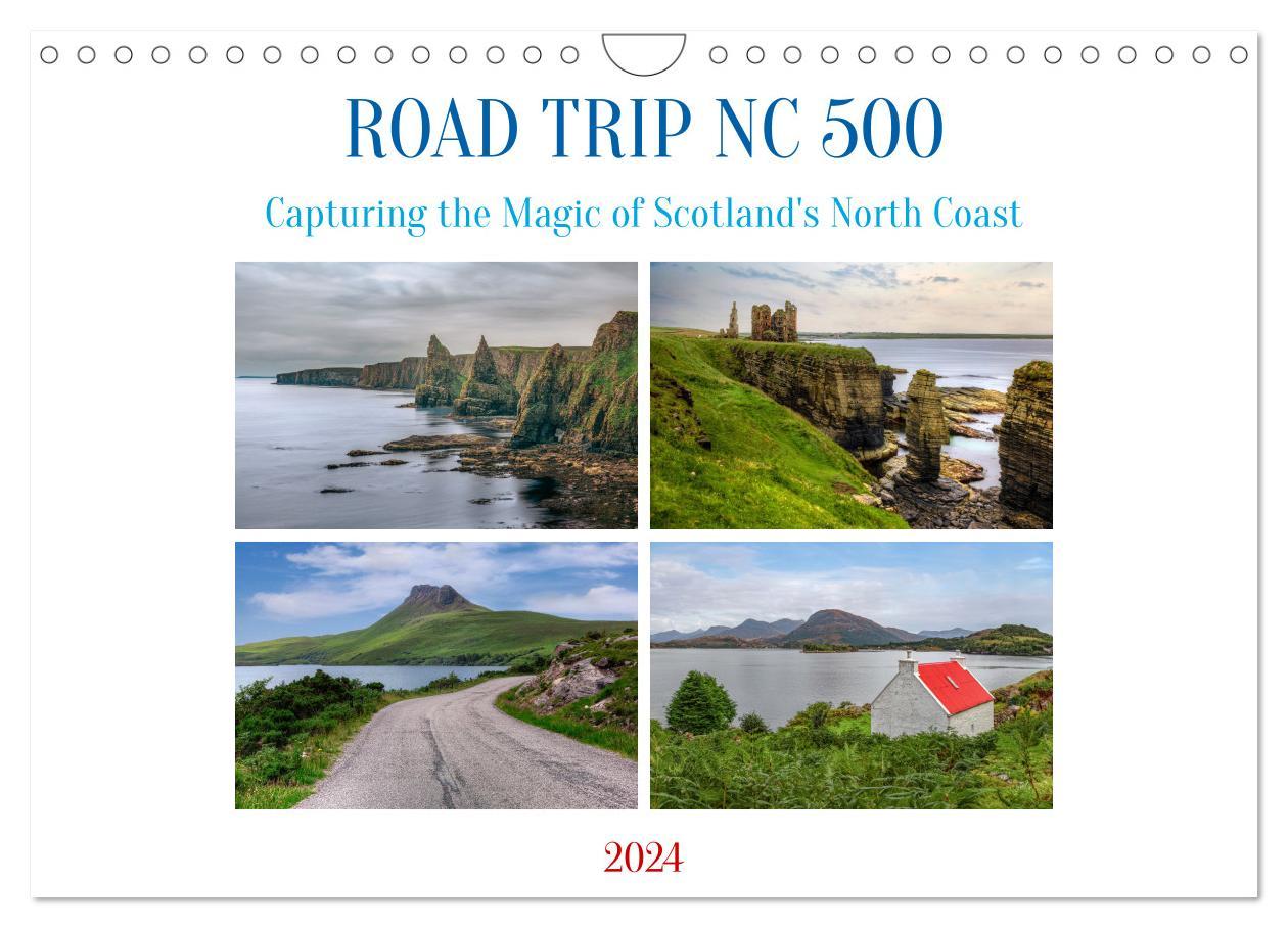 Road trip NC 500 capturing the magic of Scotland‘s North Coast. (Wall Calendar 2024 DIN A4 landscape) CALVENDO 12 Month Wall Calendar