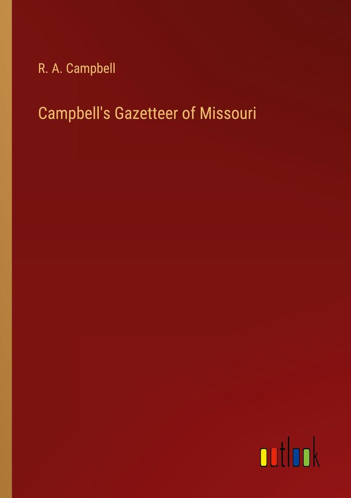 Campbell's Gazetteer of Missouri