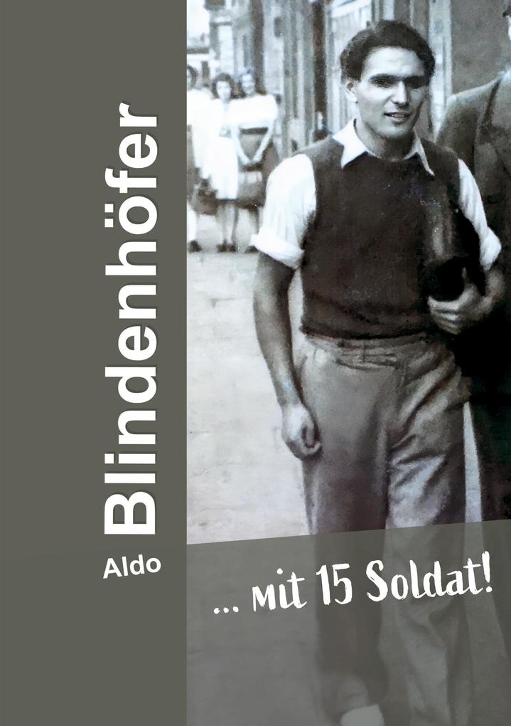 ... mit 15 Soldat!
