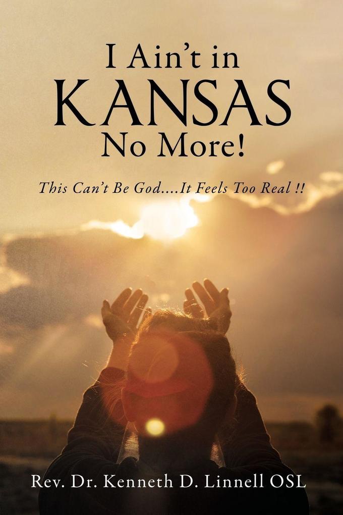 I Ain't In Kansas No More!