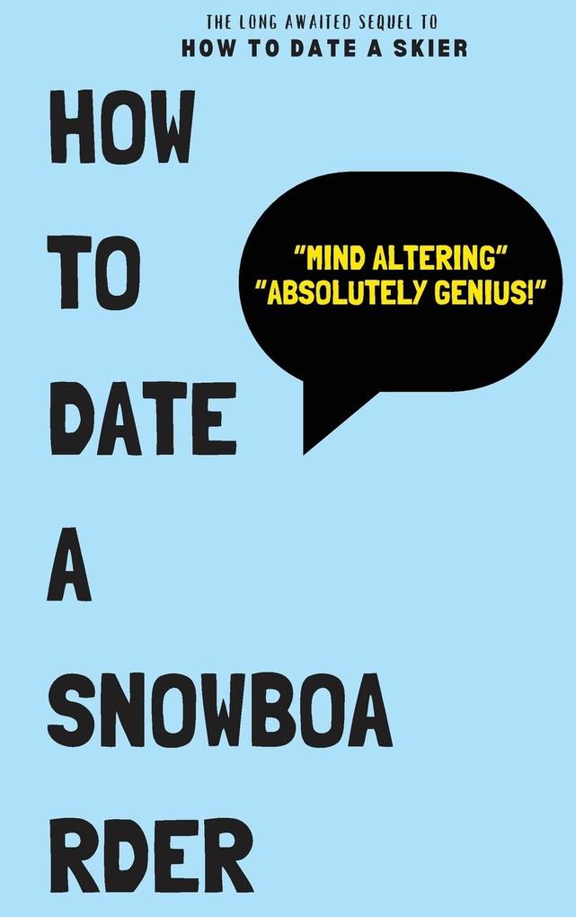 How To Date a Snowboarder