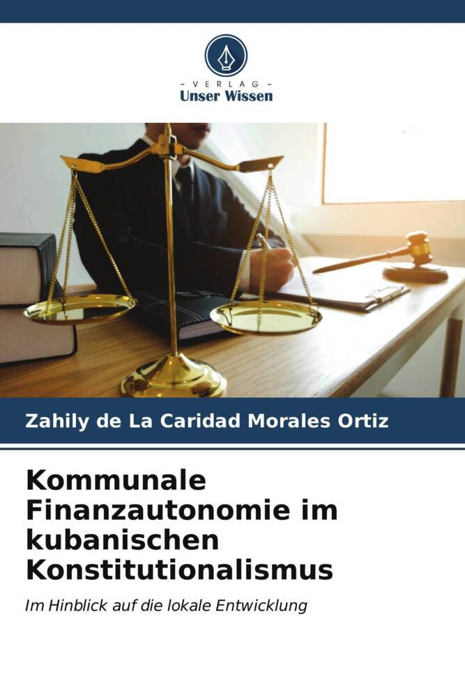 Kommunale Finanzautonomie im kubanischen Konstitutionalismus
