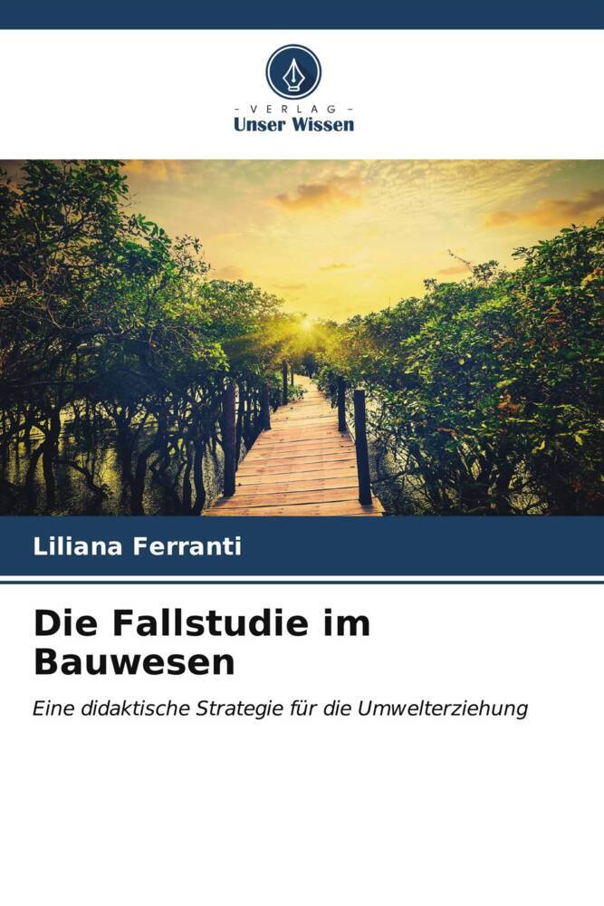 Die Fallstudie im Bauwesen
