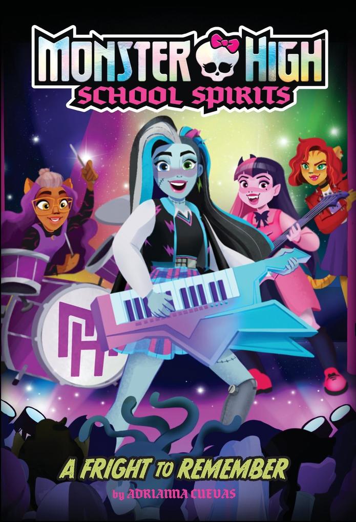 A Fright to Remember (Monster High School Spirits #1)