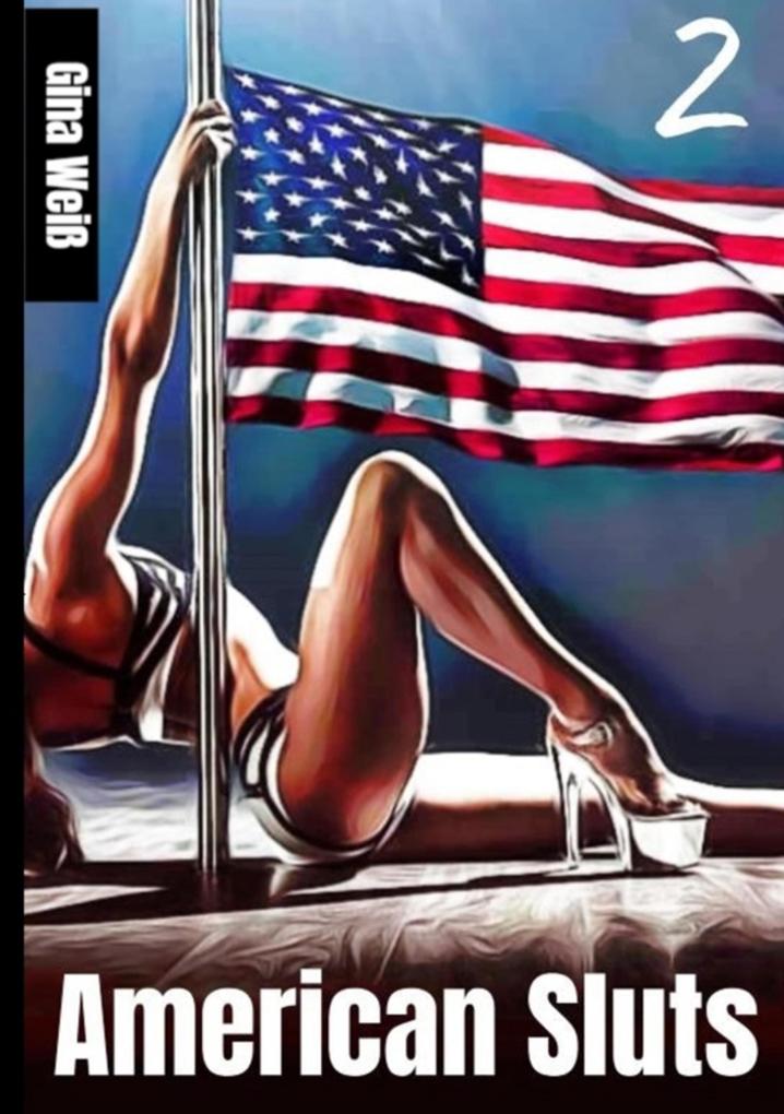 American Sluts 2
