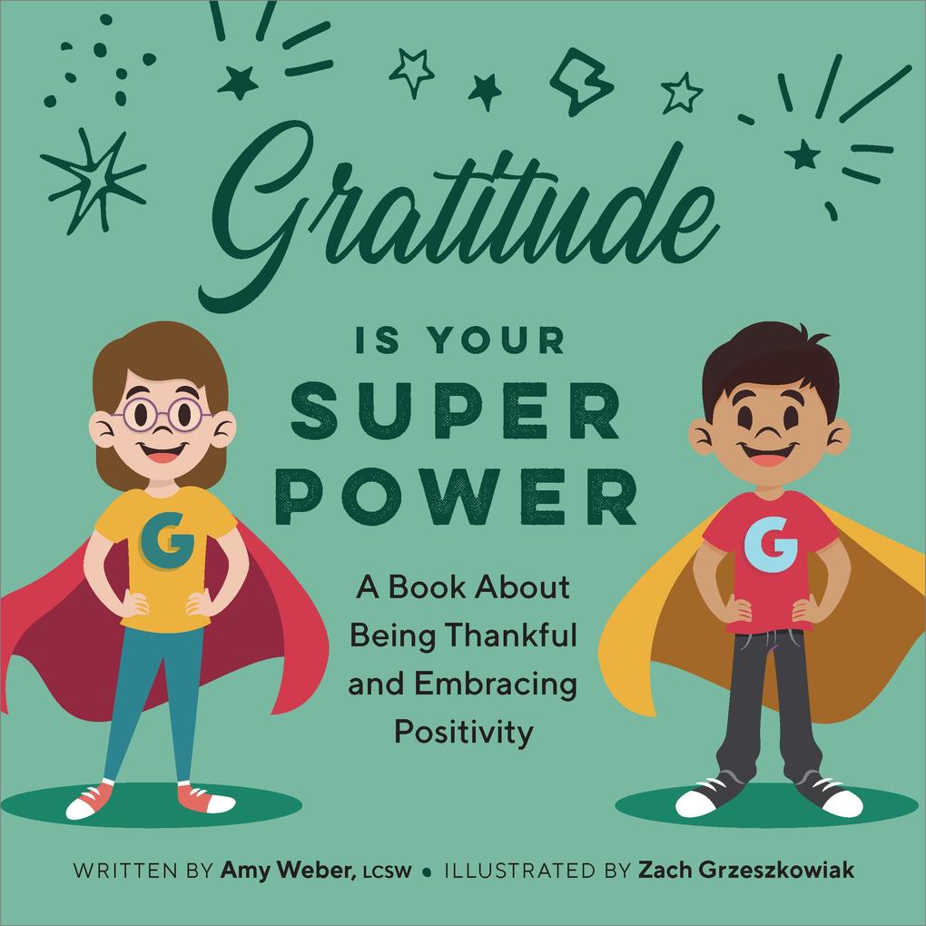 Gratitude is Your Superpower